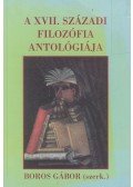Boros Gábor - A XVII. századi filozófia antológiája