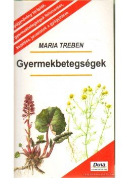 Maria Treben - Gyermekbetegségek Maria Treben - Gyermekbetegségek, 0 antikvár könyv