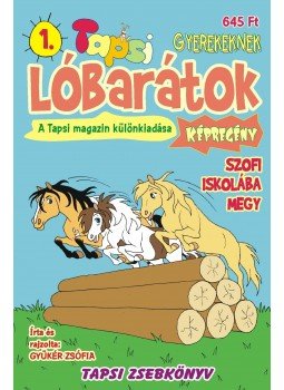Gyükér Zsófia - Lóbarátok 1. - Szofi iskolába megy Gyükér Zsófia - Lóbarátok 1. - Szofi iskolába megy, Székesfehérvár 2012 antikvár könyv