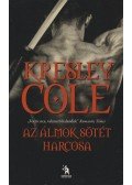 COLE. KRESLEY - Az álmok sötét harcosa