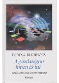 Buchholz, Todd G. - A gazdaságon innen és túl