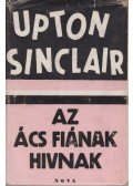 Sinclair, Upton - Az ács fiának hivnak
