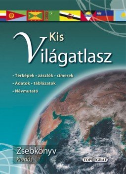 Horváth Zoltán - Kis világatlasz Horváth Zoltán - Kis világatlasz, Nyíregyháza 2008 antikvár könyv