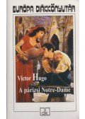 Victor Hugo - A párizsi Notre-Dame