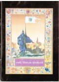 Ifj. Újváry László,Kőszegi Ábel - Mesék Mátyás királyról
