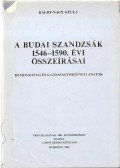 Káldy-Nagy Gyula - A budai szandzsák 1546-1590. évi összeírásai