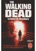 Bonansinga, Jay,Robert Kirkman  - The Walking Dead - La Route de Woodbury