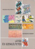 Bálványos Huba - Látás és szemléltetés