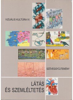 Bálványos Huba - Látás és szemléltetés Bálványos Huba - Látás és szemléltetés, Budapest 2003 antikvár könyv