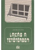 Jakab István - Lakás a tetőtérben
