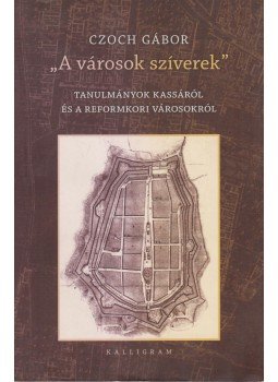 Czoch Gábor - "A városok szíverek" Czoch Gábor - "A városok szíverek", Pozsony 2009 antikvár könyv