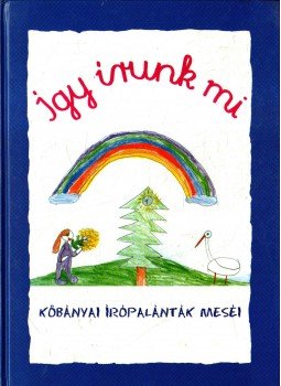 -- - Így írunk mi -- - Így írunk mi, 2002 antikvár könyv