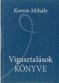 Kornis Mihály - Vigasztalások könyve