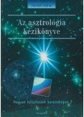 Horváth Andrea - Az asztrológia kézikönyve