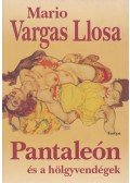 Mario Vargas LLosa - Pantaleón és a hölgyvendégek