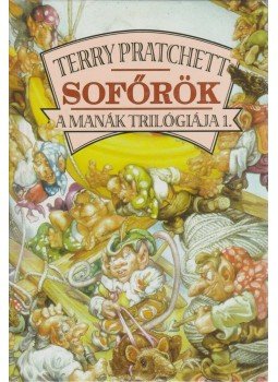 Terry Pratchett - Sofőrök Terry Pratchett - Sofőrök, Szeged 2003 antikvár könyv