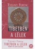 Tolvaly Ferenc - Tibetben a lélek
