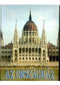 Csorba László,Sisa József,Szalay Zoltán - Az Országház