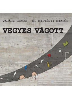 Vadász Bence - Vegyes vágott Vadász Bence - Vegyes vágott, null 2013 antikvár könyv