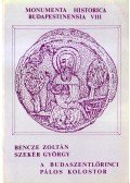 Bencze Zoltán,Szekér György - A budaszentlőrinci pálos kolostor