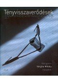 Vargha Mihály - Tényvisszaverődések