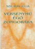Szilágyi Júlia - Versenymű égő zongorára (dedikált)