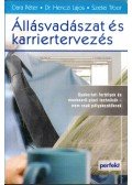 Dr. Henczi Lajos,Dara Péter,Szetei Tibor - Állásvadászat és karriertervezés