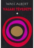 Wass Albert - Valaki tévedett I.