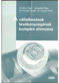 Bíró Tibor, dr.,Kresalek Péter,Sztanó Imre Dr.,Pucsek József Dr. - A vállalkozások tevékenységének komplex elemzése