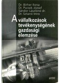 Sztanó Imre Dr.,Sándor Lászlóné dr.,Pucsek József Dr.,Birher Ilona Dr. - A vállalkozások tevékenységének gazdasági elemzése