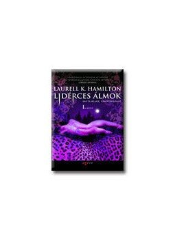Laurell K. Hamilton - Lidérces álmok I-II. Laurell K. Hamilton - Lidérces álmok I-II., null 2007 antikvár könyv