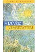 John D. Barrow - A művészi világegyetem