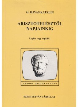 G. Havas Katalin - Arisztotelésztől napjainkig, Budapest 0 antikvár könyv