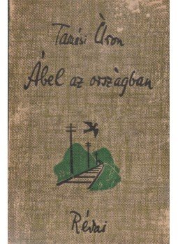 Tamási Áron - Ábel az országban Tamási Áron - Ábel az országban, Budapest 1943 antikvár könyv