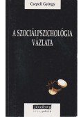 Csepeli György - A szociálpszichológia vázlata