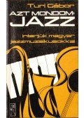 Turi Gábor - Azt mondom: jazz