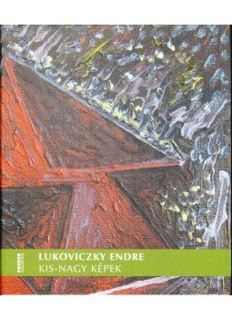 Pataki Gábor - Lukoviczky Endre: Kis-nagy képek (dedikált) Pataki Gábor - Lukoviczky Endre: Kis-nagy képek (dedikált), 2014 antikvár könyv