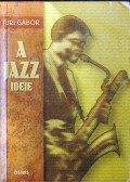 Turi Gábor - A jazz ideje