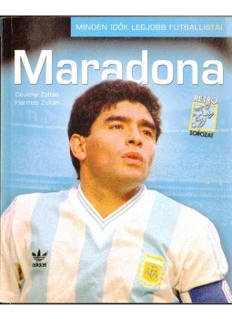 Dévényi Zoltán, Harmos Zoltán - Maradona Dévényi Zoltán, Harmos Zoltán - Maradona, Budapest 2006 antikvár könyv