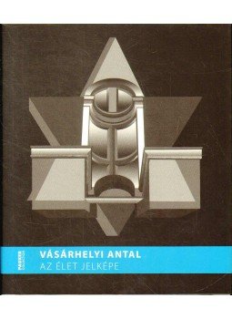 Fábián László - Vásárhelyi Antal: Az élet jelképe (dedikált) Fábián László - Vásárhelyi Antal: Az élet jelképe (dedikált), 2014 antikvár könyv