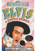 Cox, Michael - Elvis, a sokkoló rockoló