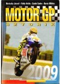 Szabó Endre,Földy Attila,Baráz Miklós,Böröczky József - Motor GP sztorik 2009