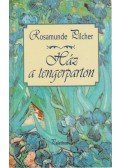 Rosamunde Pilcher - Ház a tengerparton