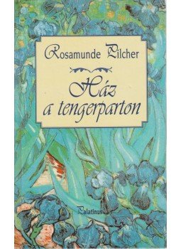 Rosamunde Pilcher - Ház a tengerparton Rosamunde Pilcher - Ház a tengerparton, Budapest 2006 antikvár könyv