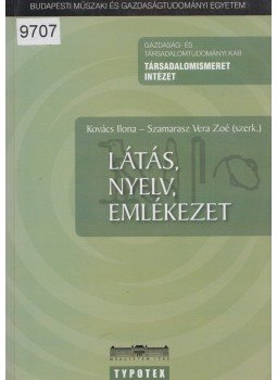 Kovács Ilona - Látás, nyelv, emlékezet Kovács Ilona - Látás, nyelv, emlékezet, Budapest 2006 antikvár könyv