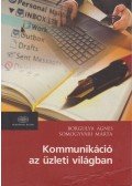 Somogyvári Márta,Borgulya Ágnes - Kommunikáció az üzleti világban
