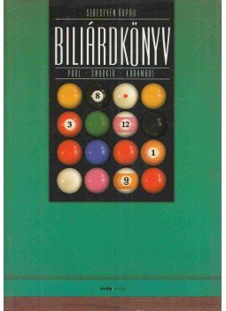 Sebestyén Árpád - Biliárdkönyv Sebestyén Árpád - Biliárdkönyv, Budapest 2005 antikvár könyv