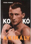 Dr. Török Ferenc - Kokó, a király