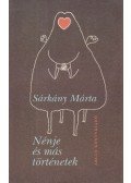 Sárkány Márta - Nénje és más történetek