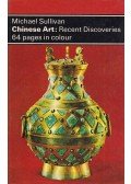 Sullivan, Michael - Chinese Art: Recent Discoveries 64 pages in colour